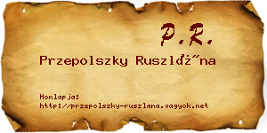 Przepolszky Ruszlána névjegykártya